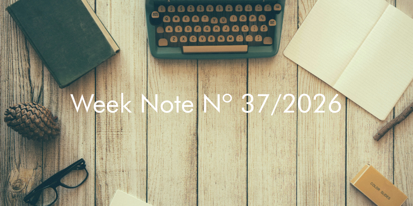 Week Note Nº 37/2026